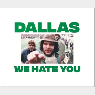 Dallas We Hate You Philadelphia Eagles Fan Posters and Art